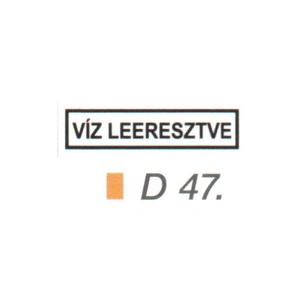 Víz leeresztve D47