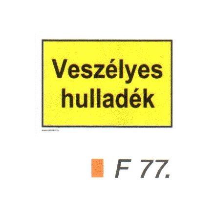 Veszélyes hulladék F77