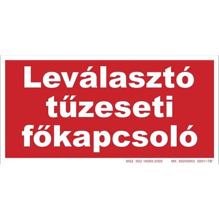 Leválasztó tűzeseti főkapcsoló tábla, utánvilágító TB-02704